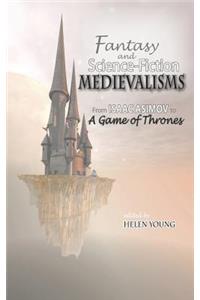 Fantasy and Science Fiction Medievalisms