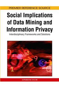 Social Implications of Data Mining and Information Privacy