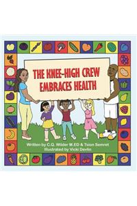 Knee-High Crew Embraces Health