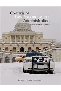 Concepts of Law Enforcement Administration