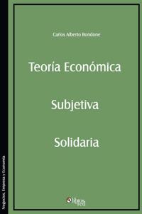 Teoria Economica Subjetiva Solidaria