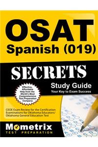Osat Spanish (019) Secrets Study Guide