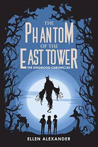 Phantom of the East Tower