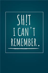 Shit I can't remember notebook