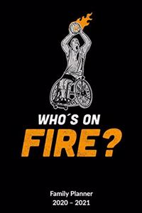 Who´s on Fire. Family Planner 2020-2021