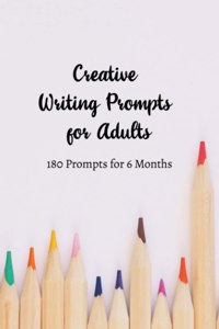 Creative Writing Prompts for Adults