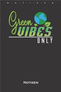 Green Vibes Only Notizbuch
