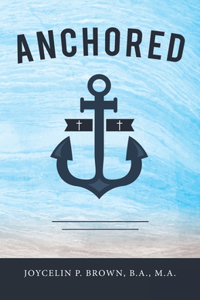 Anchored