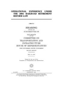 Operational experience under the 2001 Railroad Retirement Reform Law