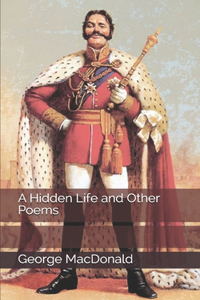 A Hidden Life and Other Poems