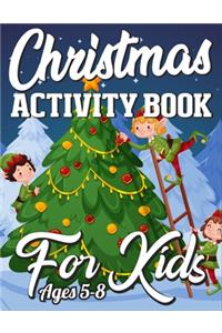 Christmas Activity Book For Kids Ages 5-8