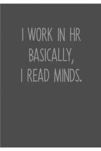 I Work In HR Basically, I Read Minds.