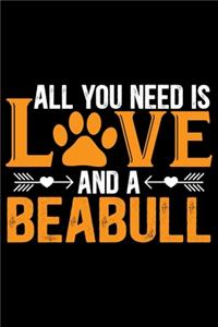 All You Need Is Love and a Beabull