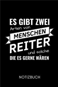 Es Gibt Zwei Arten Von Menschen Reiter Und Solche Die Es Gerne Wären Notizbuch: A5 Notizbuch PUNKTIERT Pferdebuch für Mädchen und Frauen - Reiter Geschenk - Geschenkidee für Pferdeliebhaber Pferdebesitzer - Pferde Tagebuch