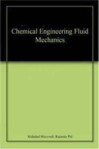 CHEMICAL ENGINEERING FLUID MECHANICS
