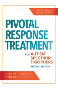 Pivotal Response Treatment for Autism Spectrum Disorders