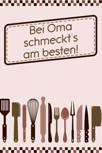 Bei Oma schmeckt's am besten