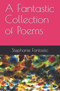 Fantastic Collection of Poems