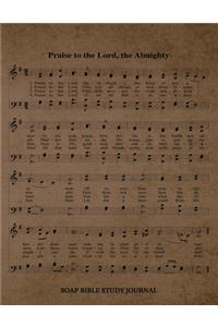 Praise To The Lord The Almighty Hymn SOAP Journal