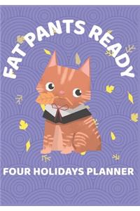 Fat Pants Ready Four Holidays Planner