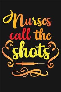 Nurses calls the Shots