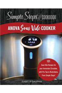 Anova Sous Vide Cooker, A Simple Steps Brand Sous Vide Cookbook
