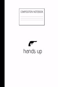 hands up Composition Notebook