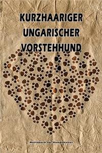 Kurzhaariger Ungarischer Vorstehhund Notizbuch für Hundehalter