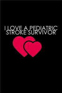 I Love A Pediatric Stroke Survivor