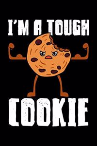 I'm A Tough Cookie