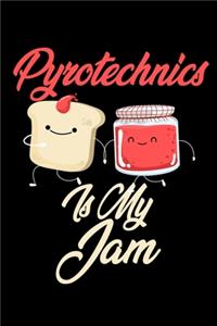 Pyrotechnics is My Jam