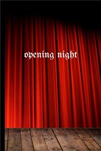 Opening Night