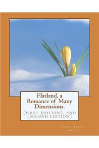 Flatland, a Romance of Many Dimensions.: (first edition), and (second edition)