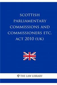 Scottish Parliamentary Commissions and Commissioners etc. Act 2010 (UK)