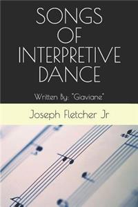 Songs of Interpretive Dance