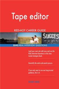 Tape editor RED-HOT Career Guide; 2542 REAL Interview Questions