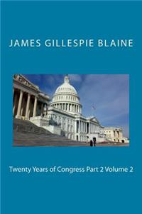 Twenty Years of Congress Part 2 Volume 2