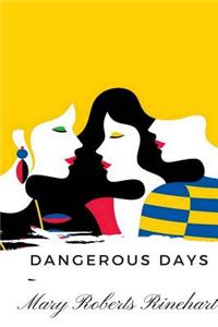Dangerous Days