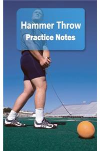 Hammer Throw Practice Notes