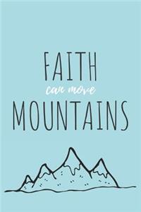 Faith Can Move Mountains