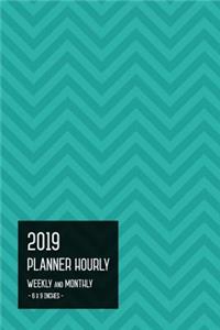 2019 Planner Hourly Weekly Monthly 6x9