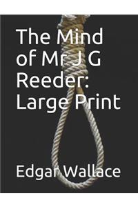 The Mind of MR J G Reeder