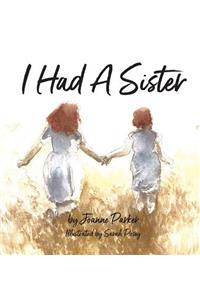 I Had A Sister