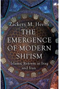 The Emergence of Modern Shi'ism