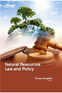 NATURAL RESOURCES LAW AND POLICY ( THOMAS DOUGHLAS, )
