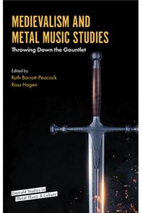 Medievalism and Metal Music Studies