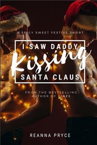 I Saw Daddy Kissing Santa Claus