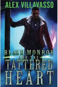 Blaze Monroe and the Tattered Heart