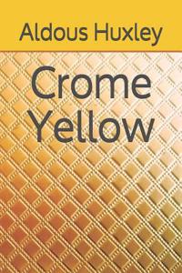 Crome Yellow