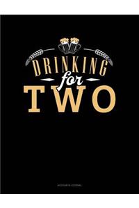 Drinking for Two: Accounts Journal